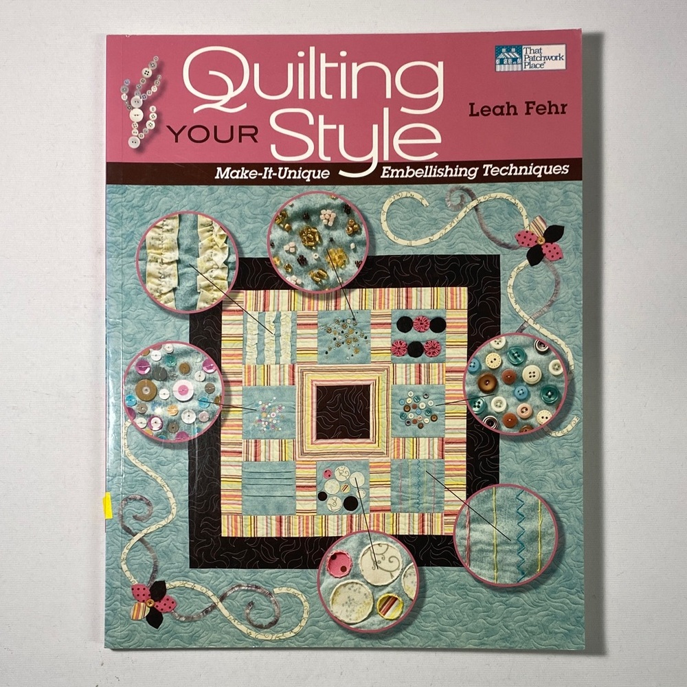 Quilting Your Style Book by Leah Fehr
